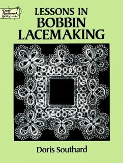 Lessons in Bobbin Lacemaking - Southard, Doris; Southard