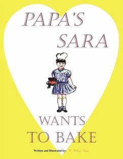 Papa's Sara Wants to Bake - Berger, H. William