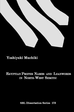 Egyptian Proper Names and Loanwords in North-West Semitic
