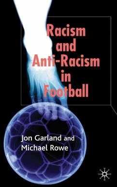 Racism and Anti-Racism in Football - Garland, Jon;Rowe, Michael