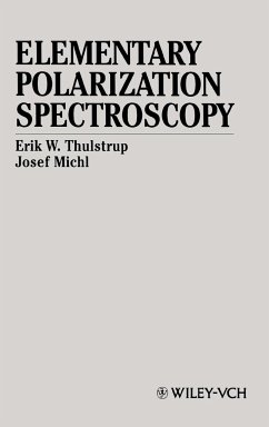 Elementary Polarization Spectroscopy - Thulstrup, Erik W.; Michl, Josef