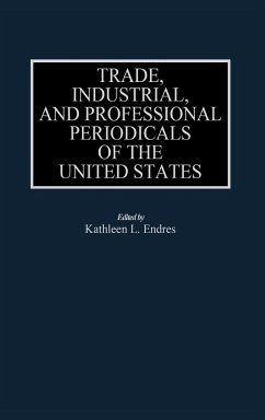 Trade, Industrial, and Professional Periodicals of the United States