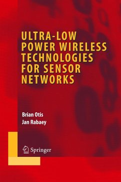 Ultra-Low Power Wireless Technologies for Sensor Networks - Otis, Brian;Rabaey, Jan