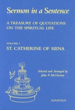 A Treasury of Quotations on the Spiritual Life: St. Catherine of Siena Volume 3 - McClernon, John