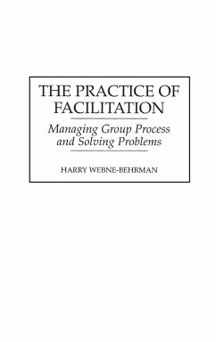 The Practice of Facilitation - Webne-Behrman, Harry