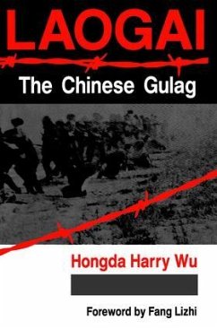 Laogai--the Chinese Gulag - Wu, Hongda Harry