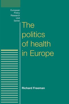 The politics of health in Europe - Freeman, Richard