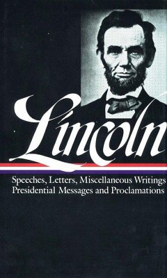 Abraham Lincoln: Speeches and Writings Vol. 2 1859-1865 (Loa #46) - Lincoln, Abraham