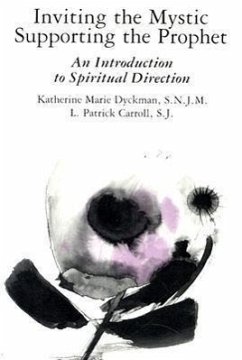 Inviting the Mystic, Supporting the Prophet - Carroll, L Patrick; Dyckman, Katherine