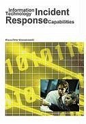 Information Technology Incident Response Capabilities - Kossakowski, Klaus-Peter