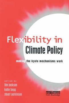 Flexibility in Global Climate Policy - Jackson, Tim; Parkinson, Stuart