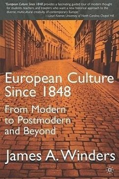 European Culture Since 1848 - Winders, J.