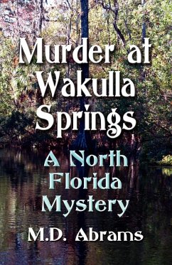 Murder at Wakulla Springs - Abrams, M D