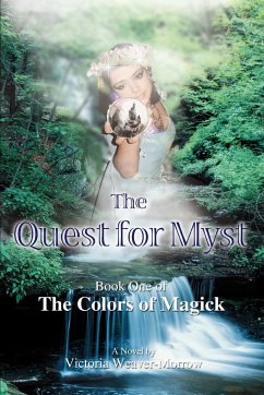 The Quest for Myst - Weaver-Morrow, Victoria