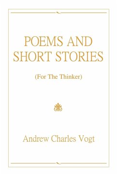 POEMS AND SHORT STORIES - Vogt, Andrew Charles