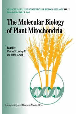 The molecular biology of plant mitochondria - Levings, III, Charles S. / Vasil, I.K. (Hgg.)