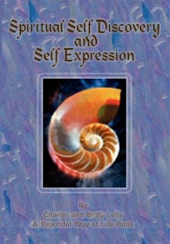 Spiritual Self Discovery and Self Expression - Lelly, Charles; Lelly, Betty