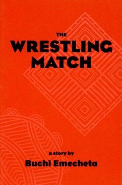 The Wrestling Match - Emecheta, Buchi