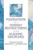 Foundations for a Feminist Restructuring of the Academic Disciplines