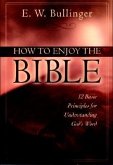 How to Enjoy the Bible