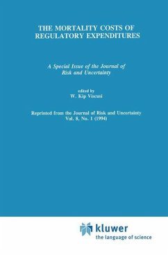 The Mortality Costs of Regulatory Expenditures - Viscusi, W. Kip (Hrsg.)