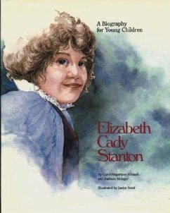 Elizabeth Cady Stanton (Paper): A Biography for Young Children - Schlank, Carol