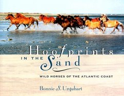 Hoofprints in the Sand: Wild Horses of the Atlantic Coast - Urquhart, Bonnie S.; Urquhart Bonnies