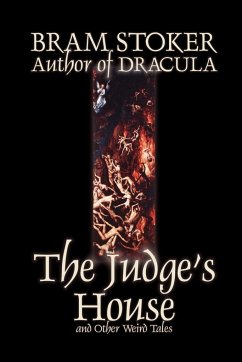 The Judge's House and Other Weird Tales by Bram Stoker, Fiction,Literary, Horror, Short Stories - Stoker, Bram