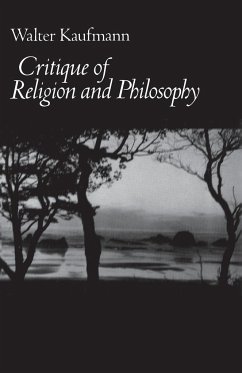 Critique of Religion and Philosophy - Kaufmann, Walter A.