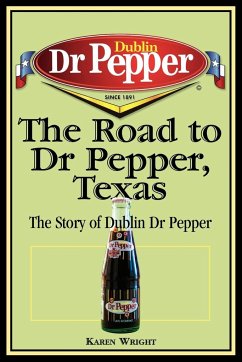 The Road to Dr Pepper, Texas - Wright, Karen