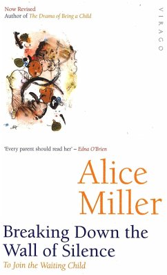 Breaking Down The Wall Of Silence - Miller, Alice