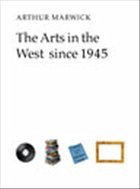 The Arts in the West Since 1945