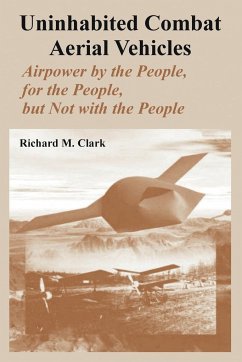 Uninhabited Combat Aerial Vehicles - Clark, Richard M.
