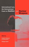 International Law, the International Court of Justice and Nuclear Weapons