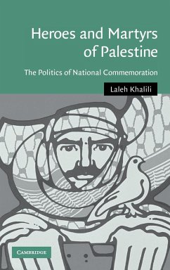 Heroes and Martyrs of Palestine - Khalili, Laleh