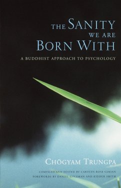 The Sanity We Are Born With - Trungpa, Chogyam