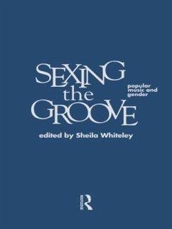 Sexing the Groove - Whiteley, Sheila (ed.)