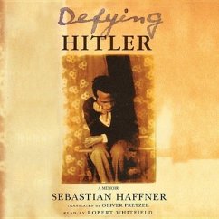 Defying Hitler: A Memoir - Haffner, Sebastian