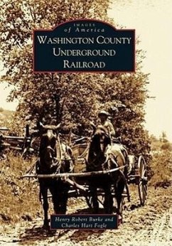 Washington County Underground Railroad - Burke, Henry Robert; Fogle, Charles Hart