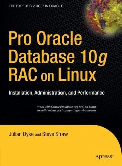 Pro Oracle Database 10g Rac on Linux - Shaw, John;Dyke, Julian