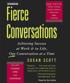 Fierce Conversations: Achieving Success at Work & in Life, One Conversation at a Time - Scott, Susan Craig
