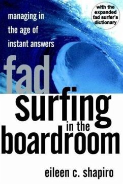 Fad Surfing in the Boardroom - Shapiro, Eileen C