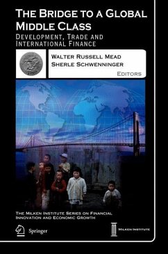 The Bridge to a Global Middle Class - Mead, Walter Russell / Schwenninger, Sherle R. (eds.)