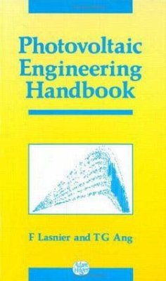 Photovoltaic Engineering Handbook - Lasnier, France; Ang, Tony Gan