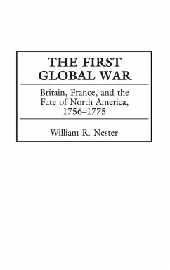 The First Global War - Nester, William