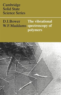 The Vibrational Spectroscopy of Polymers - Bower, D. I.; Bower, David I.