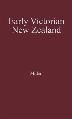 Early Victorian New Zealand - Miller, John