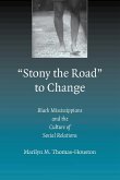 'Stony the Road' to Change