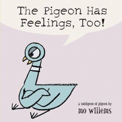 The Pigeon Has Feelings, Too! - Willems, Mo