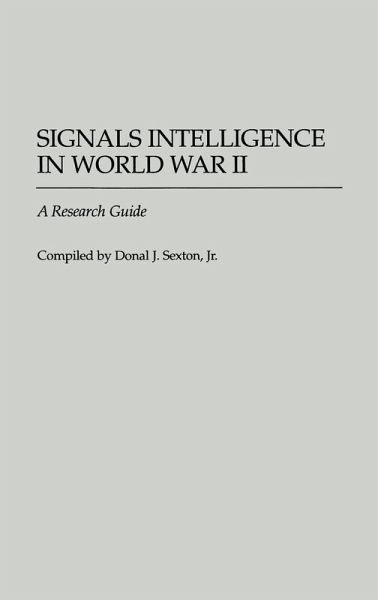 Signals Intelligence in World War II Signals Intelligence in World War II